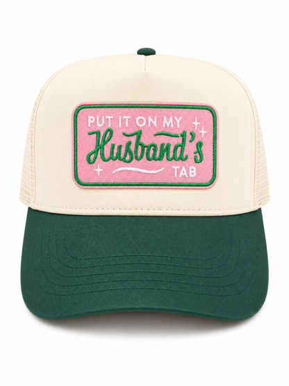 Put It On My Husband's Tab Trucker Hat