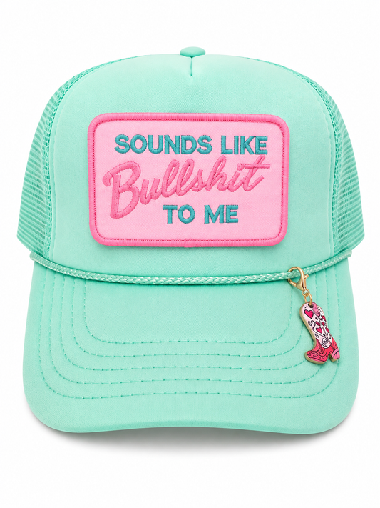 Sounds Like Bullshit to Me Coastal Cowgirl Edition Trucker Hat