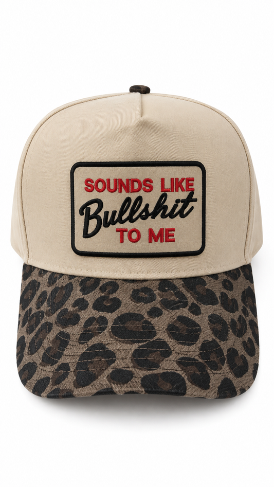 Sounds Like Bullshit To Me Leopard Brim Hat